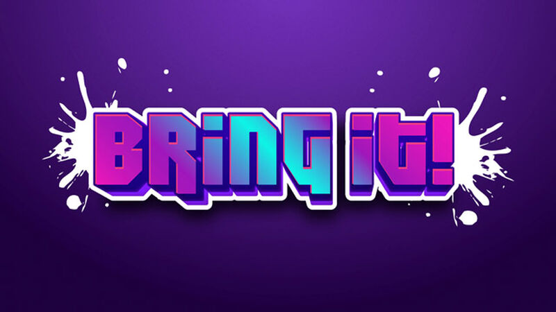 Bring It!